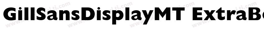 GillSansDisplayMT ExtraBold字体转换